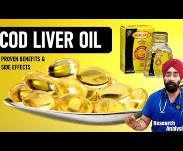 Cod Liver Oil : Proven Benefits & Side effects | Omega 3 + Vitamin A & D | Dr.Education Hin Eng