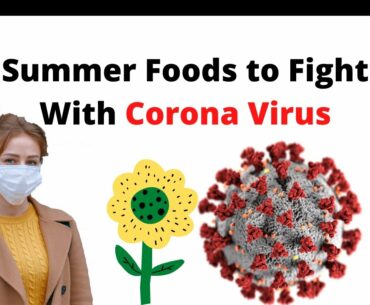 How To Boost Your Immune System | 5 Summers Foods