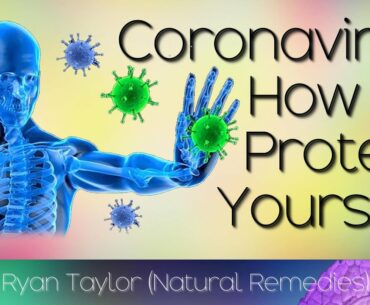 How To Protect From: Coronavirus (COVID-19)