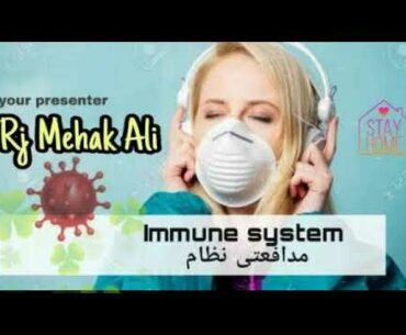 Immune system about COVID19 | Rj Mehak Ali