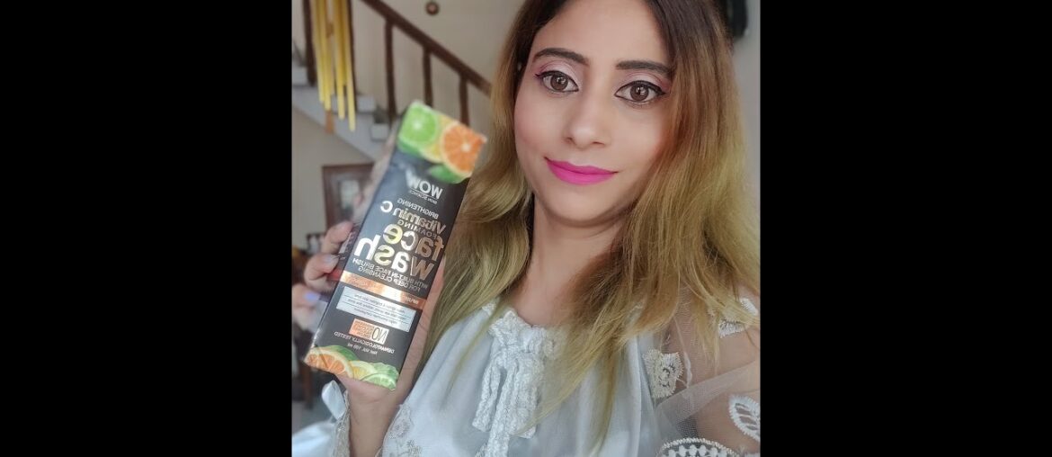 Honest Review of WOW Vitamin C Foaming face wash#Glamorous Shona