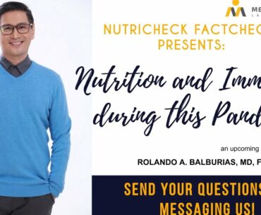 NutriCheck FactCheck Series w/ Doc Oyie Balburias: Nutrition and Immunity during Pandemic | Part 1