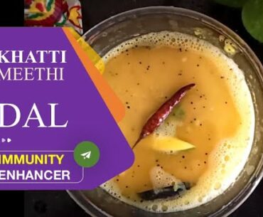 khatta meetha dal| immunity boosting food| Ep8| vitamin c rich foods| amer tok dal| mango tok dal