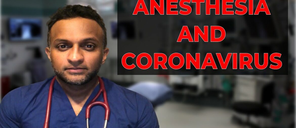 Coronavirus and Anesthesia | Coronavirus Management in The Operating Room