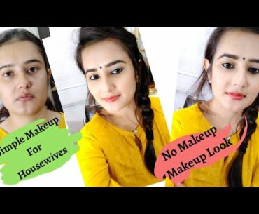 Simple Makeup For HouseWives / A day In My Life / No foundation Makeup/ SWATI BHAMBRA