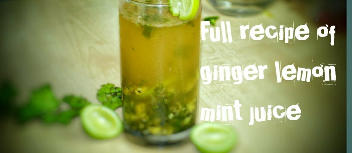 Ginger lemon mint juice | Coronavirus immunity booster juice recipe | homemade easy refreshing drink