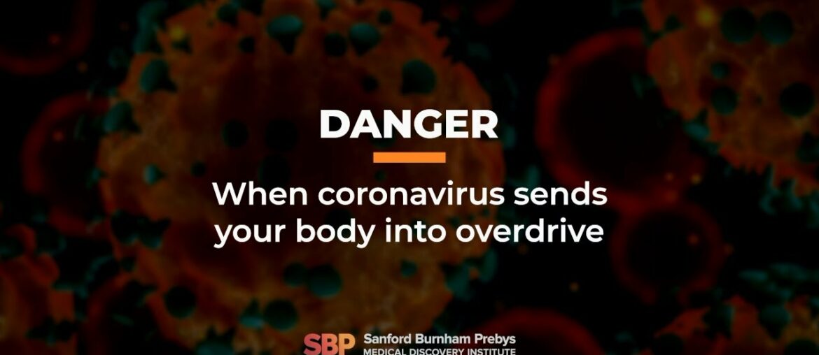 Danger: When coronavirus sends your body into overdrive