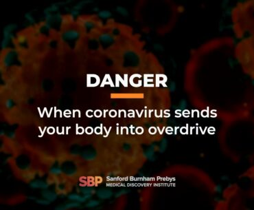 Danger: When coronavirus sends your body into overdrive