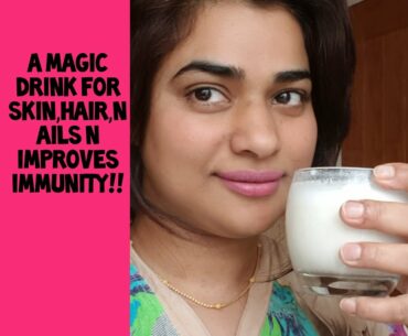 A magical drink for skin, hair ,nails and Improve your immunity(corona virus)