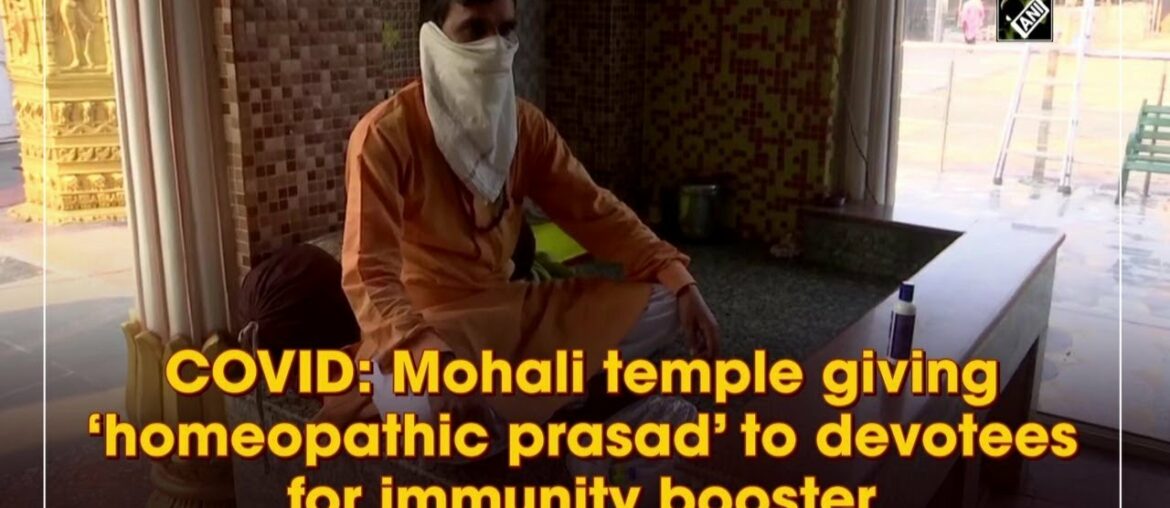 COVID: Mohali temple giving 'homeopathic prasad' to devotees for immunity booster