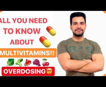 BENEFITS OF MULTIVITAMINS! | WHAT IT CONTAINS? | USAGE | PROS & CONS | WHOLE FOOD | TOXIC SUBSTANCES