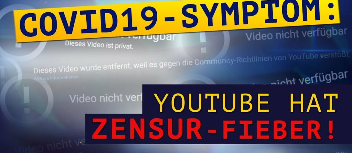 Covid19-Symptom: YouTube hat Zensur-Fieber! [Medienkommentar] | 02. Juni 2020 | www.kla.tv/16515