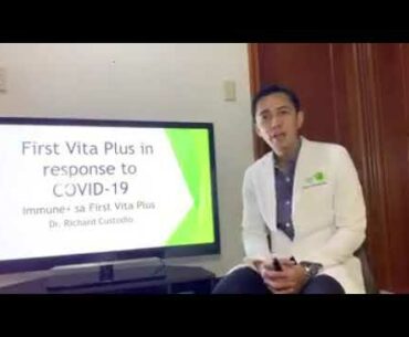 Immune + First Vita Plus about Covid-19 BY DOCTOR RICHARD CUSTODIO