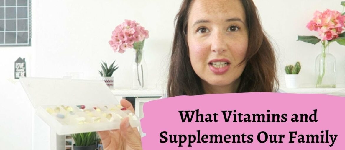 What Vitamins and Supplements We Take | Vegetarian Family