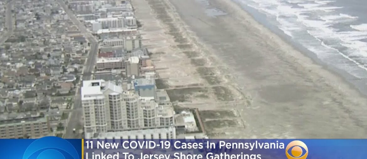 11 New Coronavirus Cases In Pennsylvania Linked To Jersey Shore Beach House Gatherings