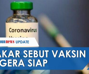 Pakar China Klaim Vaksin Covid-19 Segera Siap Digunakan Akhir Tahun hingga Kecam Herd Immunity