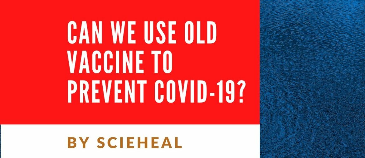 Can we use existing vaccines to prevent covid -19?