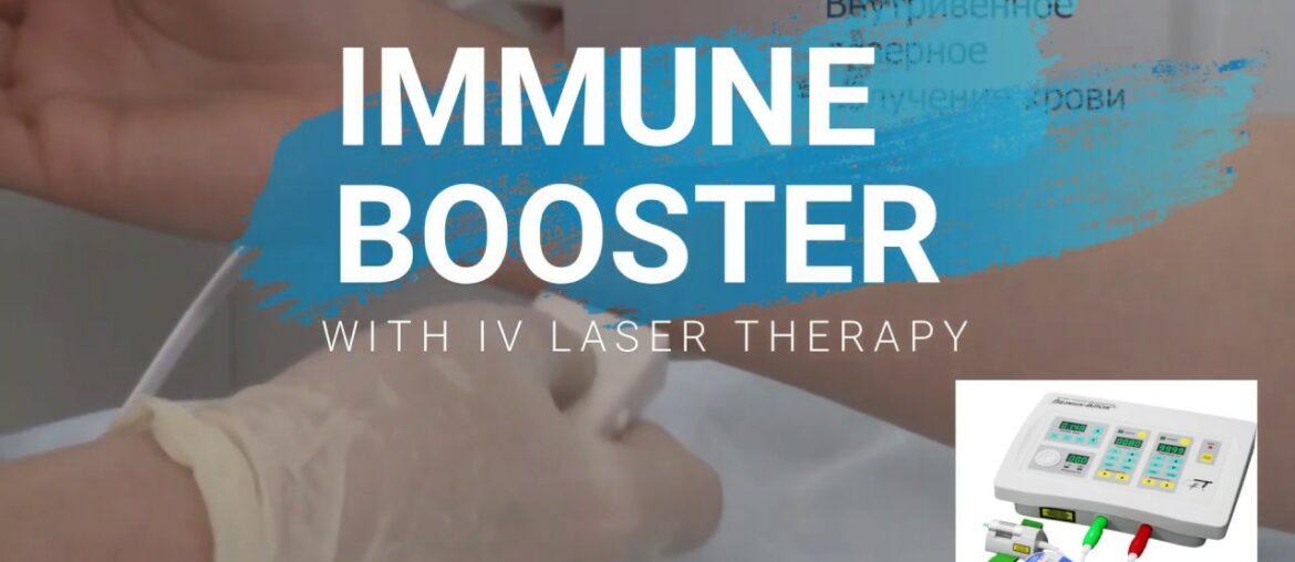 Boosting your Immune system to fight the COVID 19 with Intravenous Laser Therapy - LASMIK