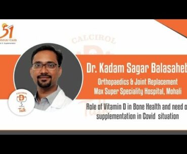 Vitamin D in Bone Health and need of supplementation in COVID 19   Situation by Dr. Kadam Sagar