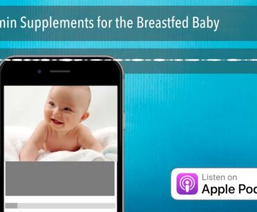 Vitamin Supplements for the Breastfed Baby