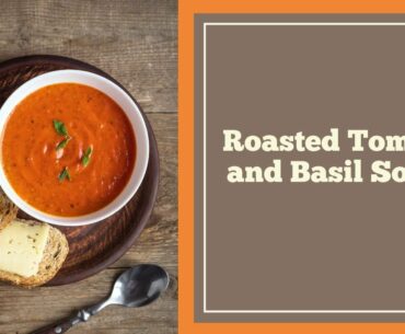 Roasted Tomatoe and Basil Soup