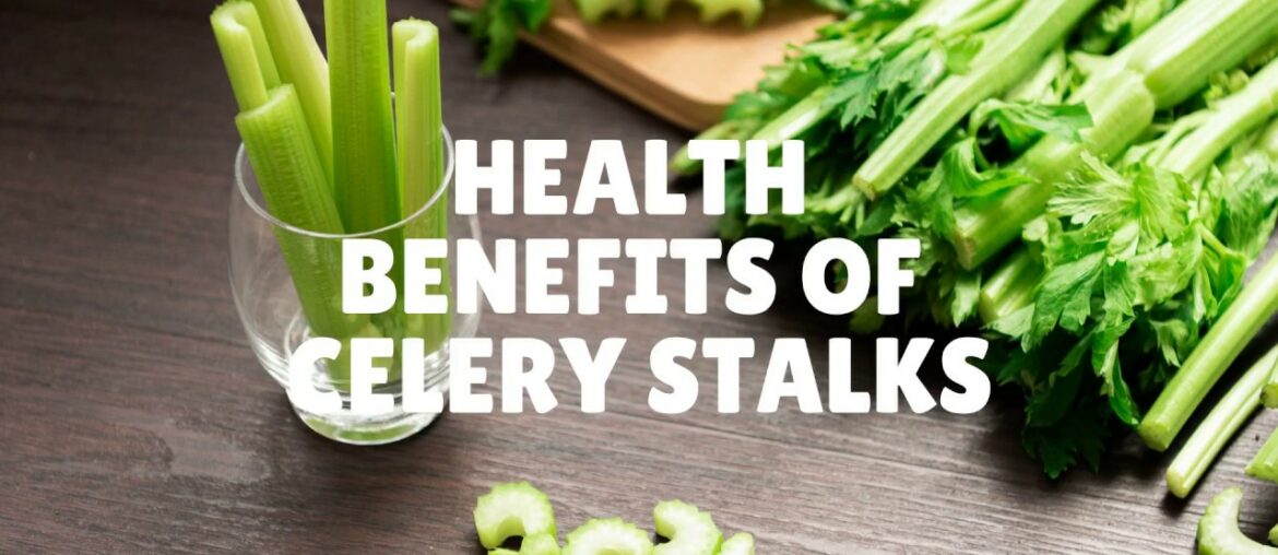 Health Benefits and Nutrition Facts Of Celery Stalks Per 100G - Vitamins, Iron, Calcium, Potassium.