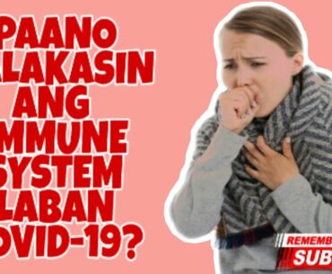 PAANO PALAKASIN ANG IMMUNE SYSTEM LABAN COVID-19? || BRIGHT CORNER VLOG