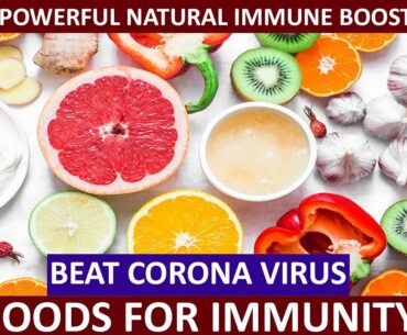 Powerful Natural Food to Boost your Immune System | how to boost immunity and beat COVID 19