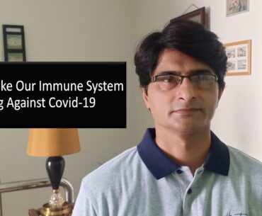 #Covid-19, #StrongImmuneSystem, #AtifKhan How to make our immune system strong against Covid-19