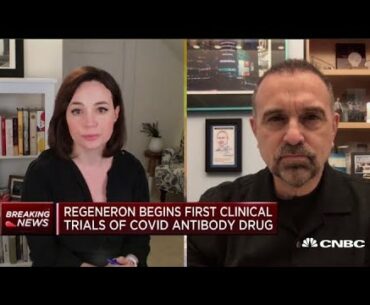 Regeneron's science chief on starting clinical trials for Covid-19 antibody drug