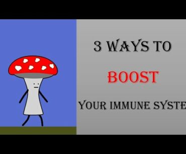 3 ways to boost immune system and protect yourself from corona virus