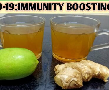 Covid-19:Immunity booster ginger and lemon tea recipe//Immunity booster recipe//Immunity booster tea