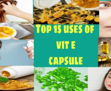 Top 15 uses of vitamin e capsule for skin and hair | vit e capsule for face | Shruti Shril