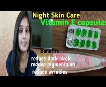 Benefits Of Vitamin E capsules||Night Skin Care with Vitamin E capsules#Vitamin E#charming sruthi