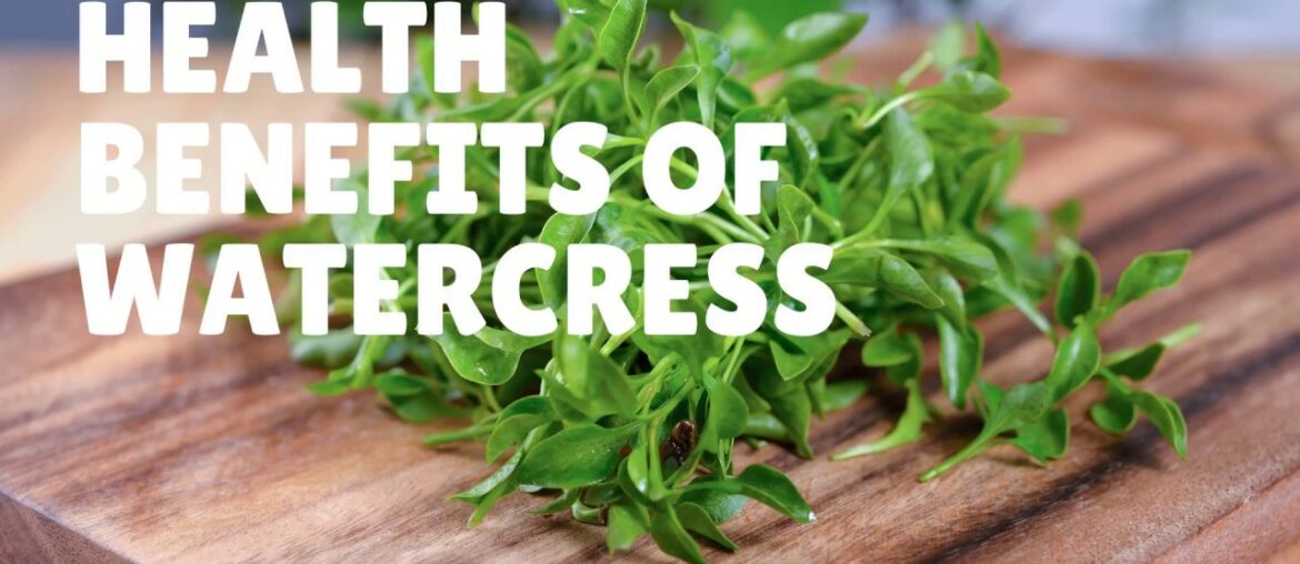 Health Benefits and Nutrition Facts Of Watercress - Vitamins, Calcium, Magnesium, Protein and More.