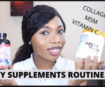 MY DAILY SUPPLEMENTS ROUTINE(COLLAGEN, MSM & VITAMIN C)/SUPPLEMENT ROUTINE