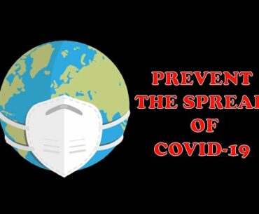 Prevent The Spread of Covid-19 | How To Protect Yourself ? | 2020