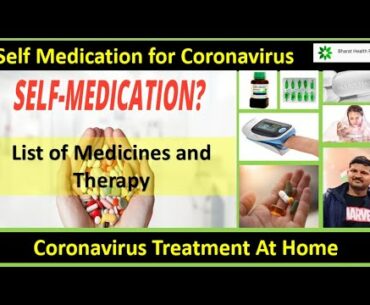 Coronavirus Treatment at Home  l  Self Medication  l  Procedure and Medicines