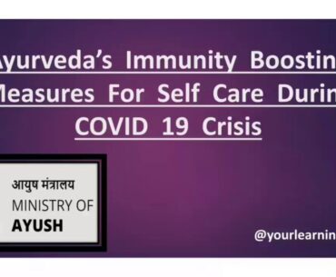 Ayurveda's Immunity Boosting Measures For Self Care During COVID19 Crisis [Issued by AYUSH Ministry]