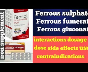 ferrous sulphate, fumerate, uses ,side effects,  dose,  dosage, iron supplement,  protocol