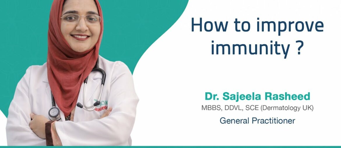 Ways To Boost Your Immune System | Dr. Sajeela Rasheed | Al Noor Clinics