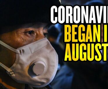 Study: Coronavirus May Have Begun in August