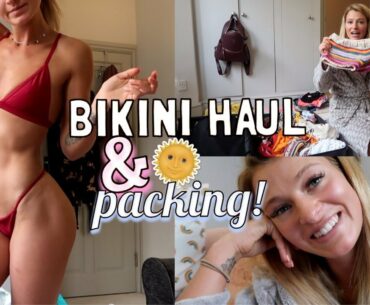 HUGE BIKINI HAUL & PACK FOR BALI WITH ME | WHAT'S IN MY SUITCASE