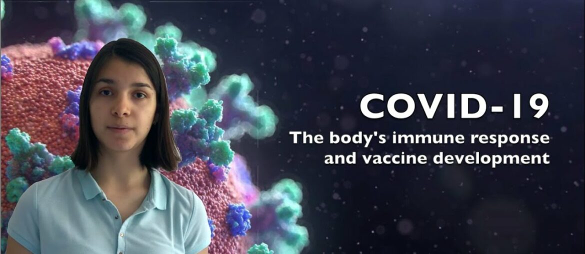 COVID-19: The body's immune system and the body's immune response and vaccine development.