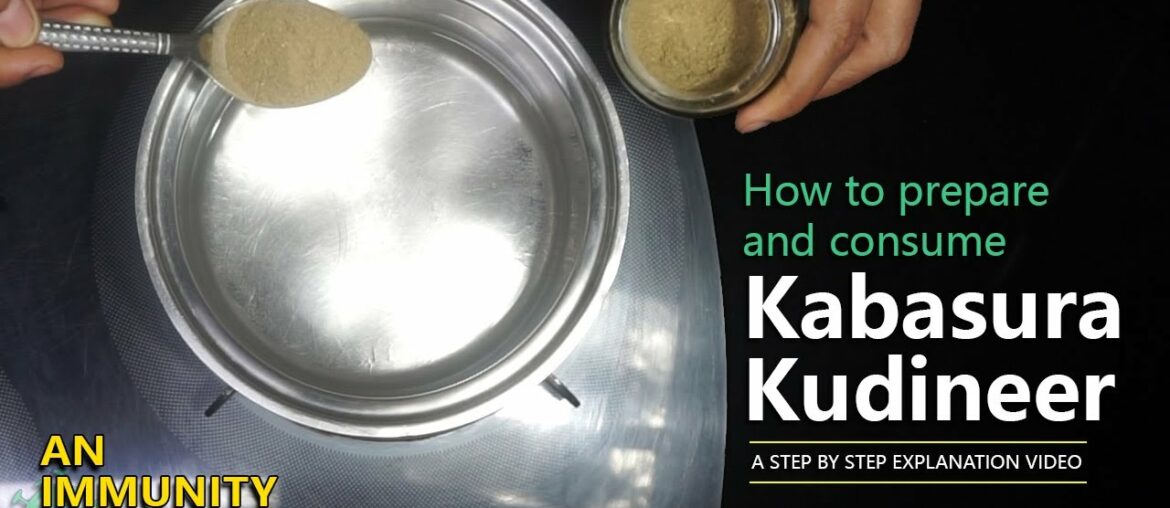 Kabasura Kudineer || COVID 19 || Govt Recommendation || Immunity Booster || Step by step explanation