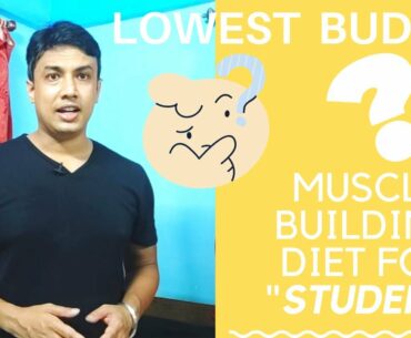 LOWEST BUDGET DIET PLAN for COLLEGE/HOSTEL STUDENTS - Indian muscle Building SCIENCE-BASED Diet