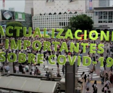 9 Actualizaciones importantes sobre COVID-19