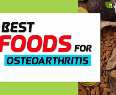 Osteoarthritis Diet and Nutrition for Inflammation and Arthritis Pain Relief