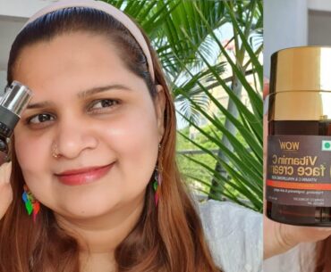 How to use Wow skin science Vitamin C face cream & Vitamin C face serum//review + Demo 100% herbal