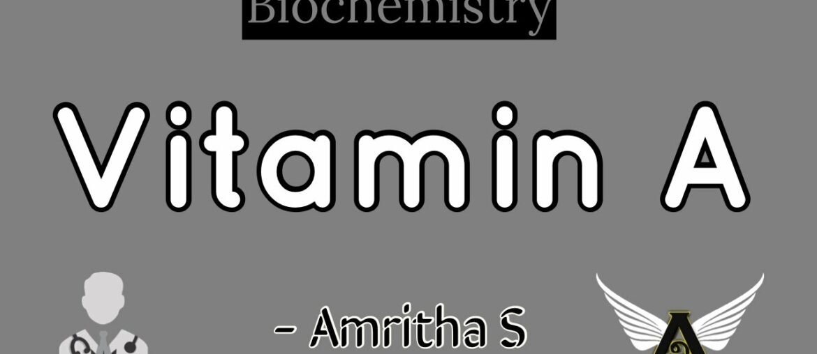 Vitamin A | Nutrition | Biochemistry | Agam Webinars